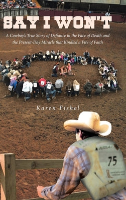 Say I Won't Book by Karen Fishel